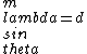 m\\\\\\\\lambda=d\\\\\\\\sin\\\\\\\\theta